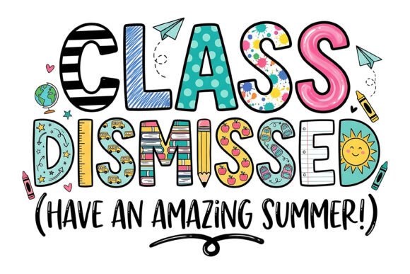 Class Dismissed Summer SVG for Graphics & T-Shirt Designs