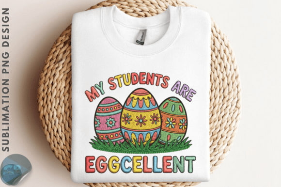 My Students Are Eggcellent Easter PNG De Graphics Review
