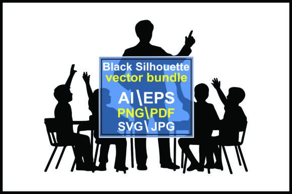 Silhouette Teacher with Students Raising: Graphics Review