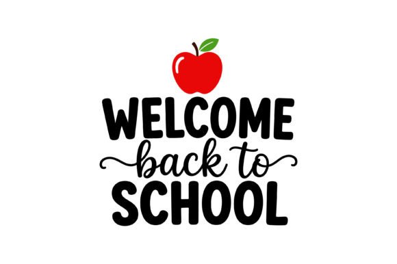 Welcome Back School SVG: A Crafter’s Guide to Graphics & T-Shirt Designs
